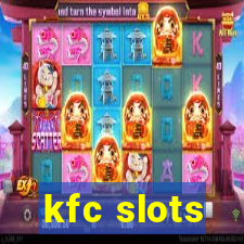 kfc slots